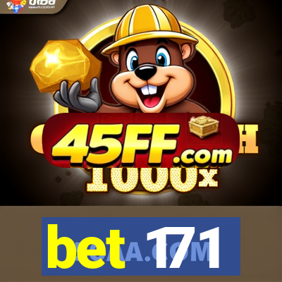 bet 171
